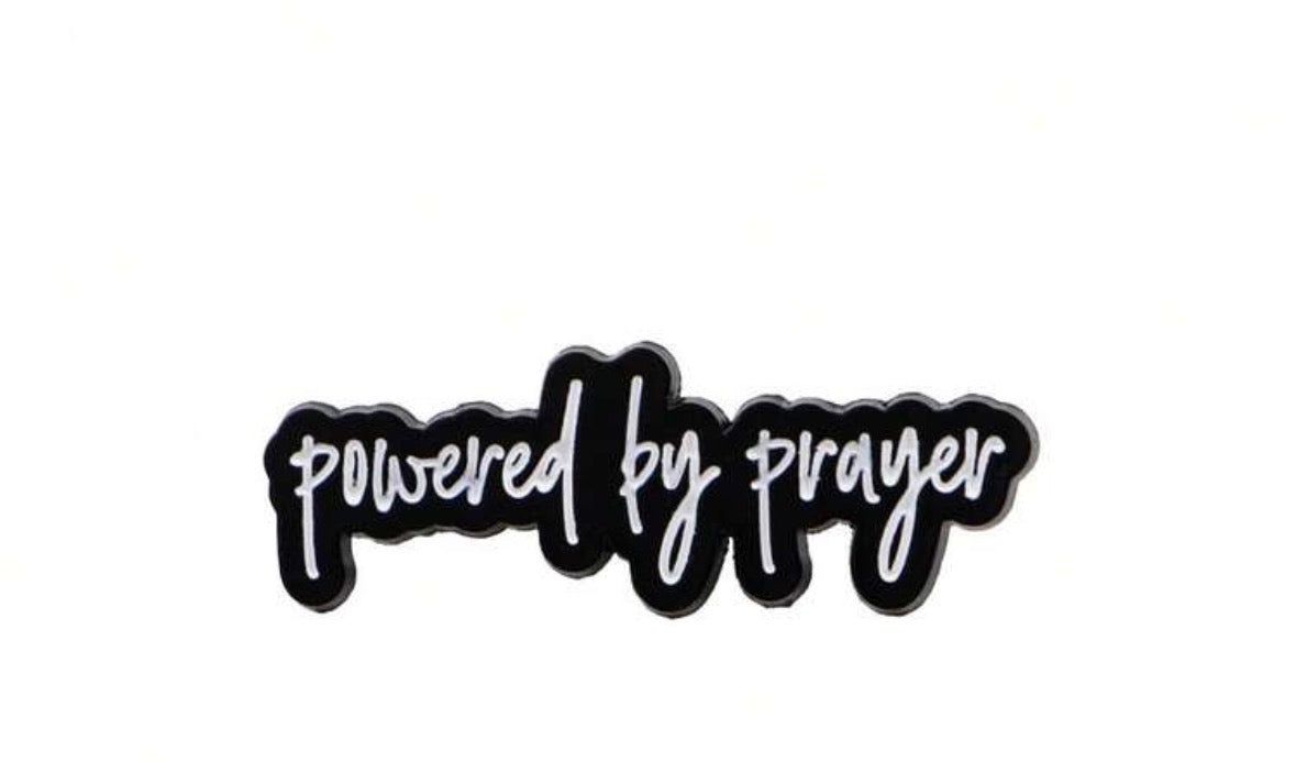 Powered By Prayer Enamel Pin